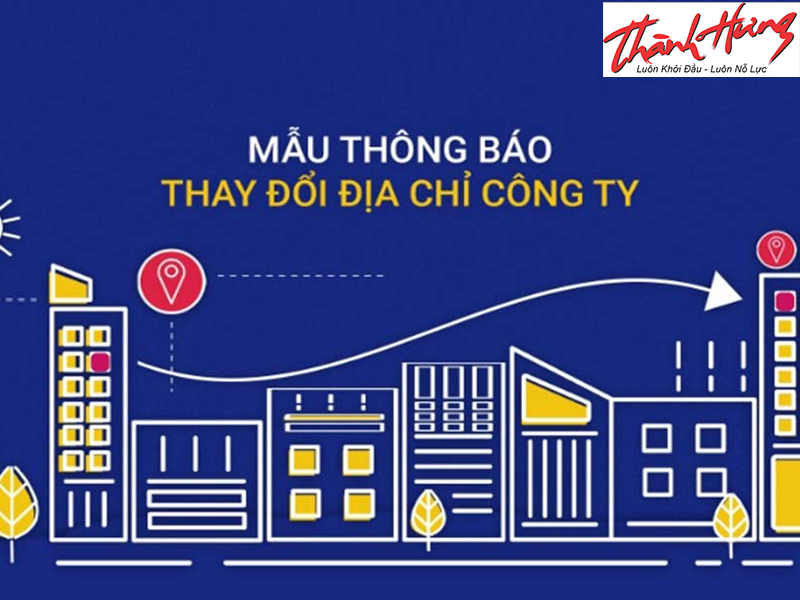 Mẫu thông báo thay đổi địa chỉ công ty Mẫu thông báo thay đổi địa chỉ công ty