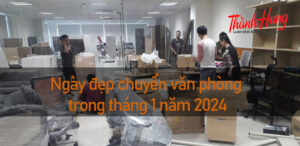 Tại sao cần xem ngày tốt để chuyển văn phòng trong tháng 1 năm 2024?
