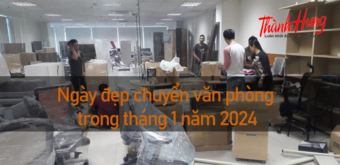 Tại sao cần xem ngày tốt để chuyển văn phòng trong tháng 1 năm 2024? Tại sao cần xem ngày tốt để chuyển văn phòng trong tháng 1 năm 2024?